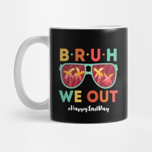 Bruh We Out Happy Last Day Of School retro Teacher Summer Mug